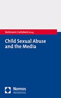 Child Sexual Abuse and the Media