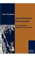 Amerikanische Bienenzucht: (German)
