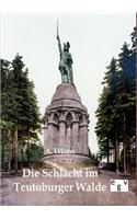 Die Schlacht im Teutoburger Walde