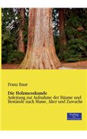 Die Holzmesskunde