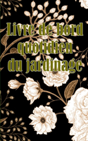 Livre de bord quotidien du jardinage