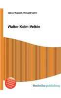 Walter Kolm-Veltee