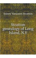 Stratton genealogy of Long Island, N.Y