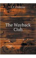 The Wayback Club