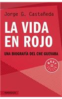 La Vida En Rojo / Compaaero: The Life and Death of Che Guevara