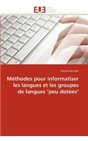 M�thodes Pour Informatiser Les Langues Et Les Groupes de Langues "peu Dot�es": (Omn.Univ.Europ.)