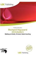 Richard Hayward (Cricketer): (English)
