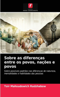 Sobre as diferenças entre os povos, nações e povos