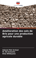 Amélioration des sols de Bris pour une production agricole durable