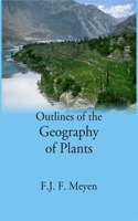 Outlines Of The Geography Of Plants