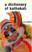Dictionary Of Kathakali, A: Reference