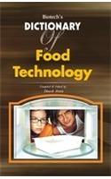 Biotech's Dictionary Of Food Technology