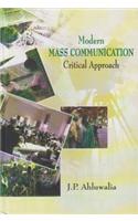 MODERN MASS COMMUNICATION CRITICAL APPROACH