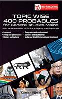 Topic Wise 400 Probables For General Studies Mains