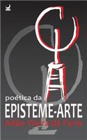 Poética da Episteme-Arte