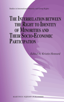 Interrelation Between the Right to Identity of Minorities and Their Socio-Economic Participation