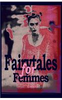 Fairytales for Femmes