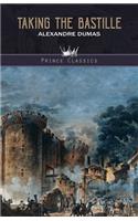 Taking The Bastille: (Prince Classics)
