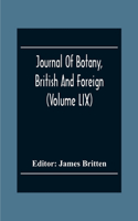 Journal Of Botany, British And Foreign (Volume Lix)