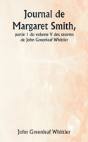 Journal de Margaret Smith, partie 1 du volume V des oeuvres de John Greenleaf Whittier