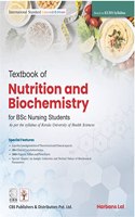 TEXTBOOK OF NUTRITION AND BIOCHEMISTRY FOR BSC NURSING STUDENTS FOR KUHS (PB 2022)