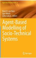 Agent-Based Modelling of Socio-Technical Systems