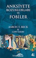 ANKSIYETE BOZUKLUKLARI VE FOBILER (Turkish Edition)