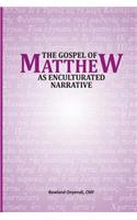 Gospel of Matthew as Enculturated Narrative