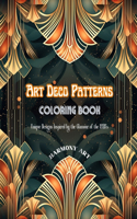 Art Deco Patterns Coloring Book Unique Designs Inspired by the Glamour of the 1920's