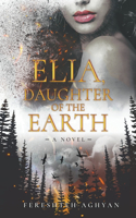 Elia, Daughter of the Earth