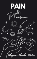Pain & Pleasure