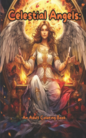 Celestial Angels An Adult Coloring Book