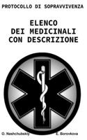 Protocollo di sopravvivenza. Elenco dei farmaci con descrizioni.: ([It] Manuale Di Sopravvivenza Reale)