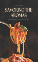 Savoring the Aromas
