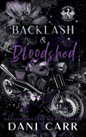 Backlash and Bloodshed