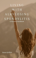 Living With Alkylosing Spondylitis