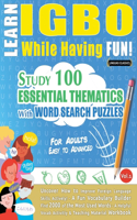 Learn Igbo While Having Fun! - For Adults: Easy to Advanced - Study 100 Essential Thematics with Word Search Puzzles - Vol.1