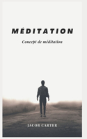 Méditation: Concept de méditation