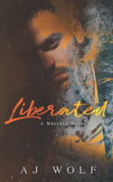 Liberated: A Wrecked Novel