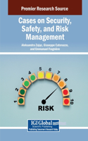 Cases on Security, Safety, and Risk Management