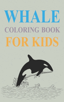 Whales Coloring Book For Kids: Whales Coloring Book For Adults