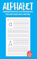 Alphabet Handwriting Practice Workbook for Kids Preschool Writing