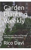 Garden Planting Weekly