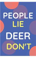 Notebook People Lie Deer Don't