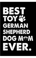 Best Toy German Shepherd Dog Mom Ever