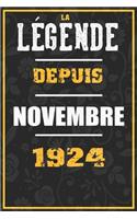 La Légende Depuis NOVEMBRE 1924