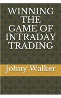 Winning the Game of Intraday Trading
