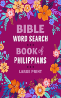Bible Word Search: Book of Philippians: Large Print, Fun Christian Activity Book(3 Word Search Galatians to Colossians)