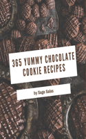 365 Yummy Chocolate Cookie Recipes: A Yummy Chocolate Cookie Cookbook for All Generation