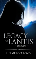 Legacy of Lantis: Origin